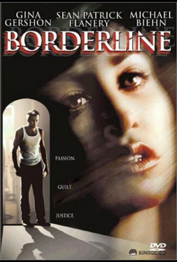Грань одержимости Borderline (2002)