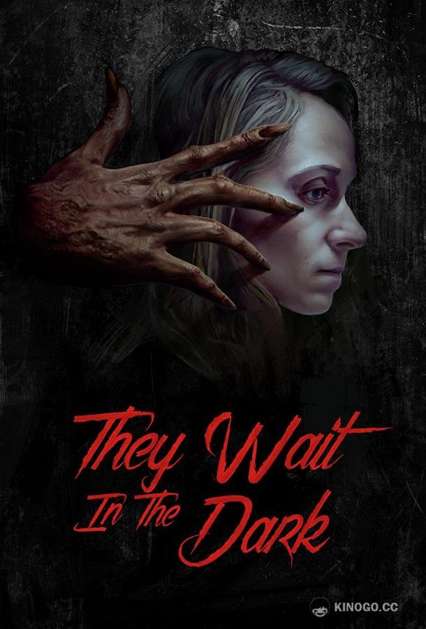Они ждут в темноте They Wait in the Dark (2022)