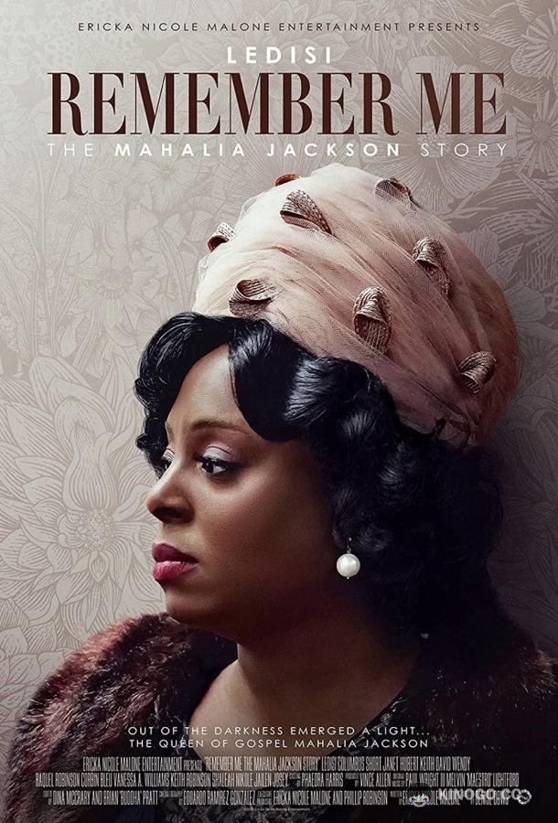 Запомните меня: История Махалии Джексон Remember Me: The Mahalia Jackson Story (2022)