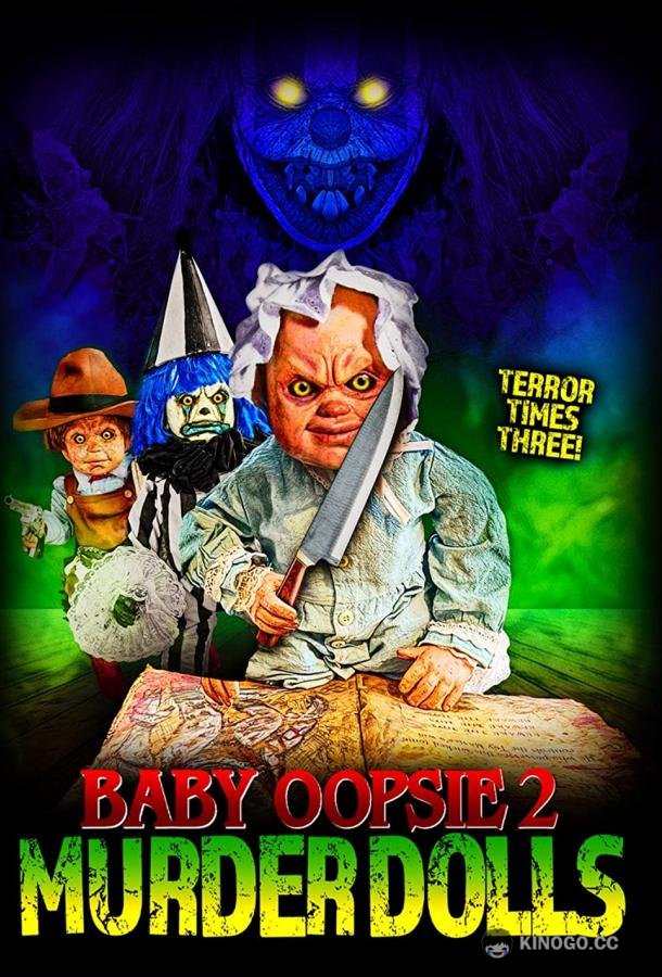 Малышка упси: Куклы-убийцы Baby Oopsie: Murder Dolls (2022)