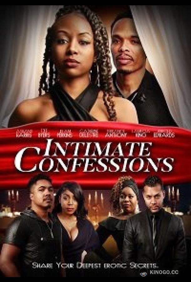 Интимные признания Intimate Confessions (2022)