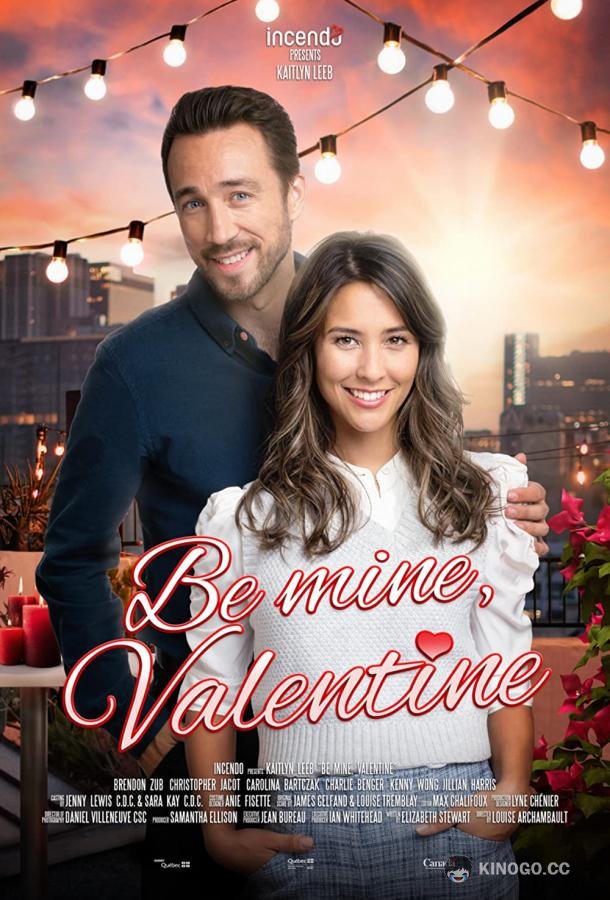 Будь моей валентинкой Be Mine, Valentine (2022)