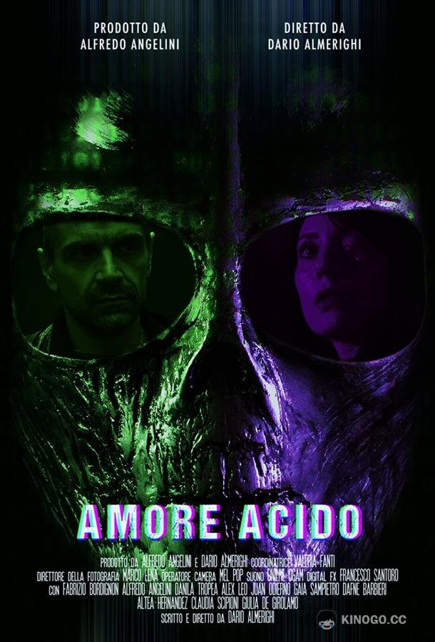 Кислотная любовь Amore Acido a.k.a. Acid Love (2021)